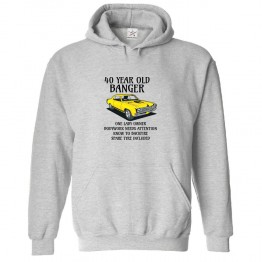 40 Year Old Banger Classic Unisex Kids and Adults Pullover Hoodie For Car Lovers
